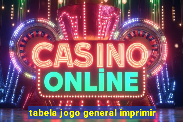 tabela jogo general imprimir